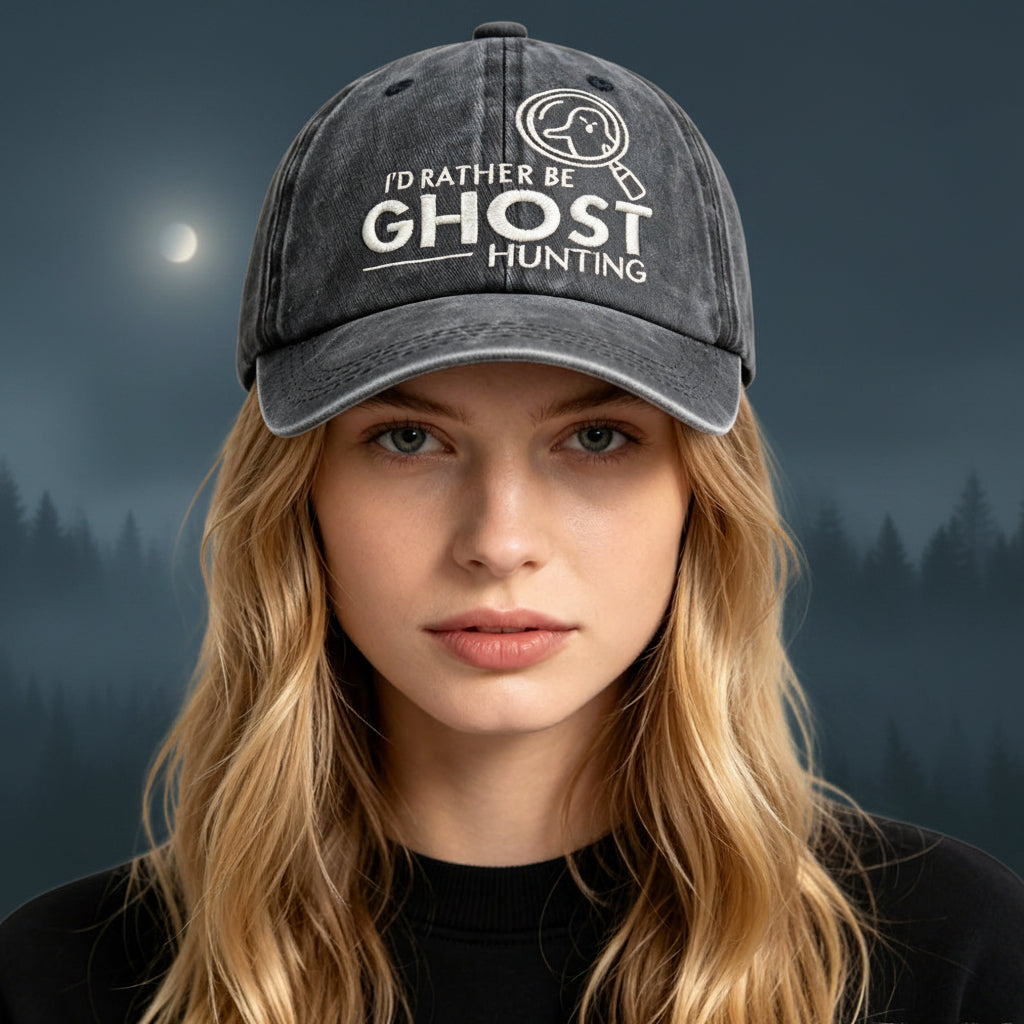 "I'd Rather Be Ghost Hunting" Embroidered Washed Baseball Cap – Retro Paranormal Hat